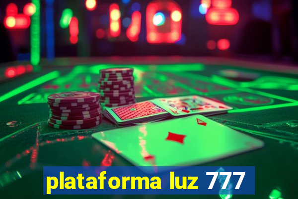 plataforma luz 777